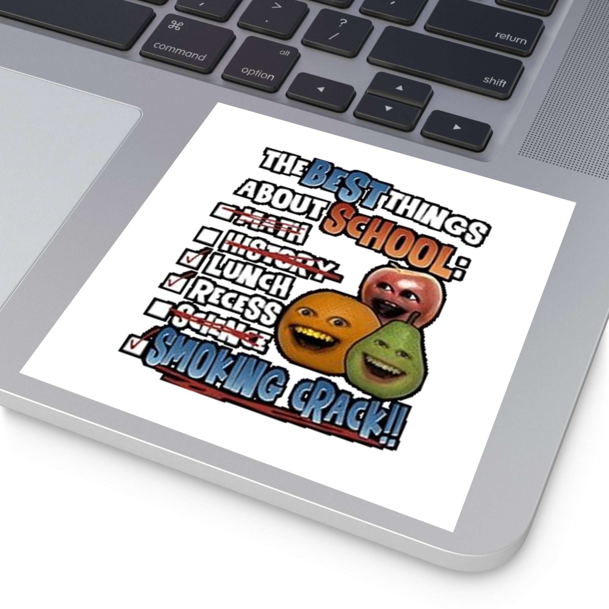 Best Things About School — Smoking Crack Meme Sticker