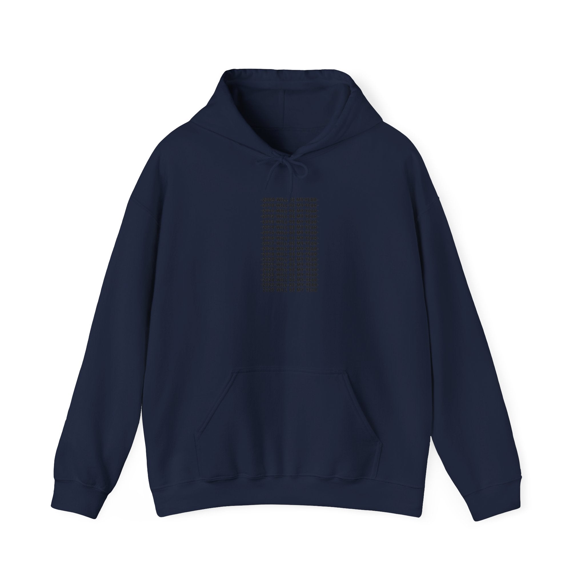 2026 Will Be My Year — Funny Resolution Meme Hoodie