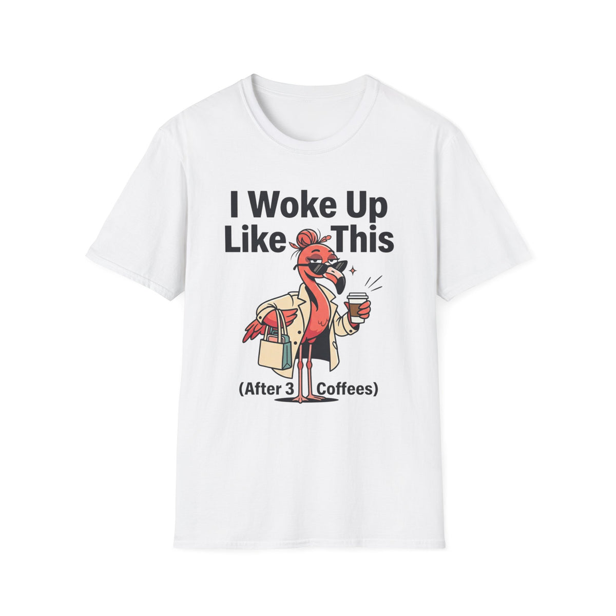 I Woke Up Like This (After 3 Coffees) T-Shirt