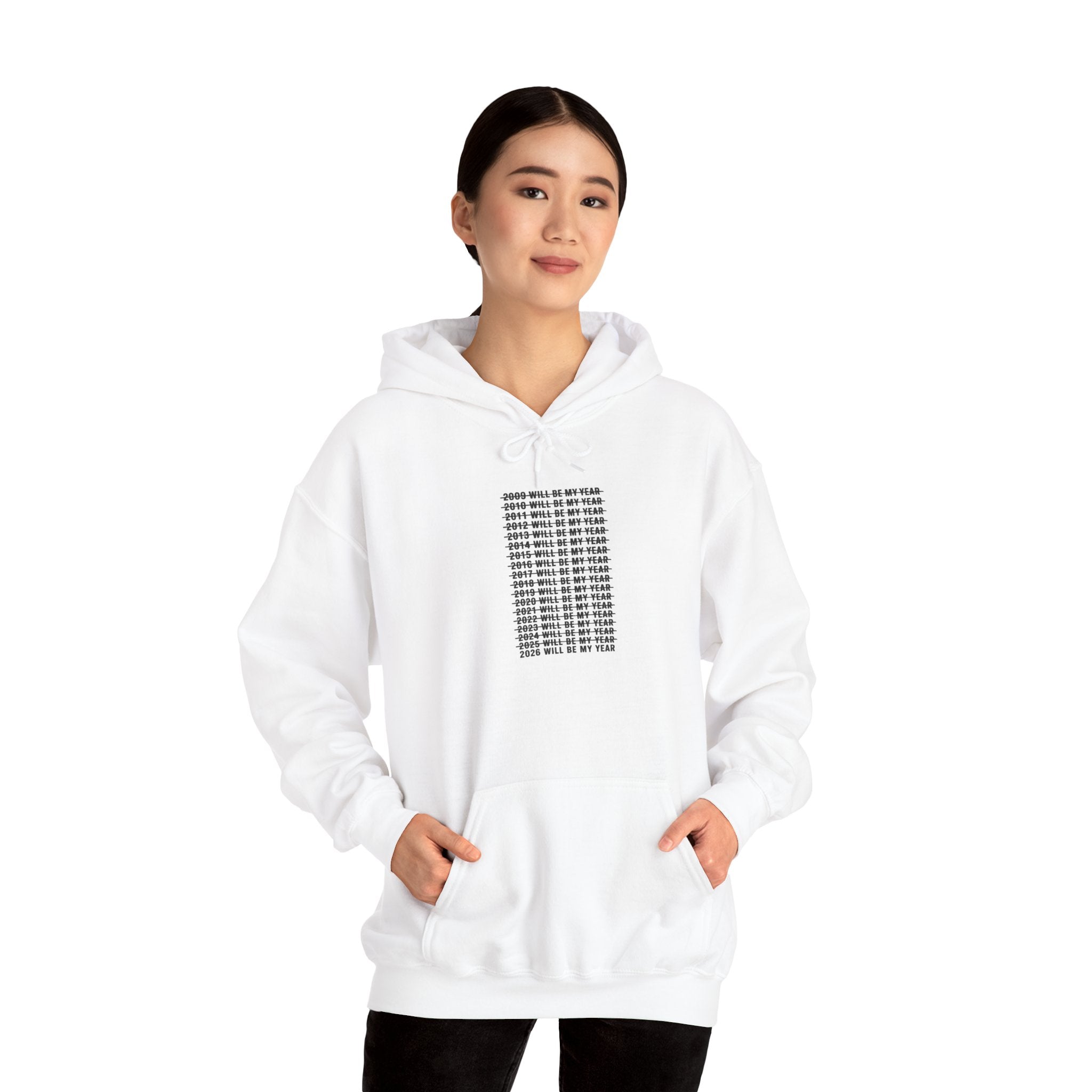 2026 Will Be My Year — Funny Resolution Meme Hoodie