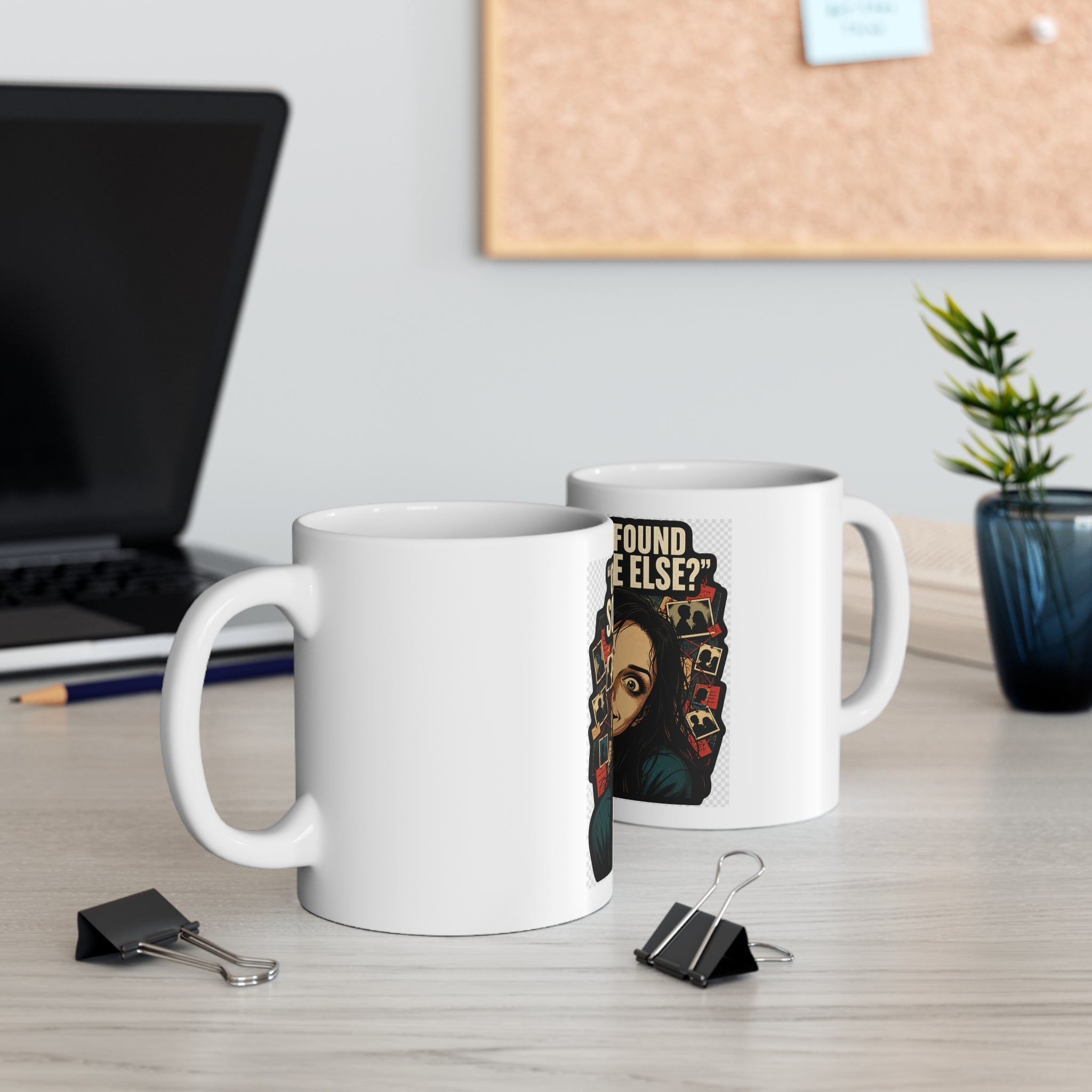 Oh, You Found Someone Else? — Jealous Reaction Meme Mug