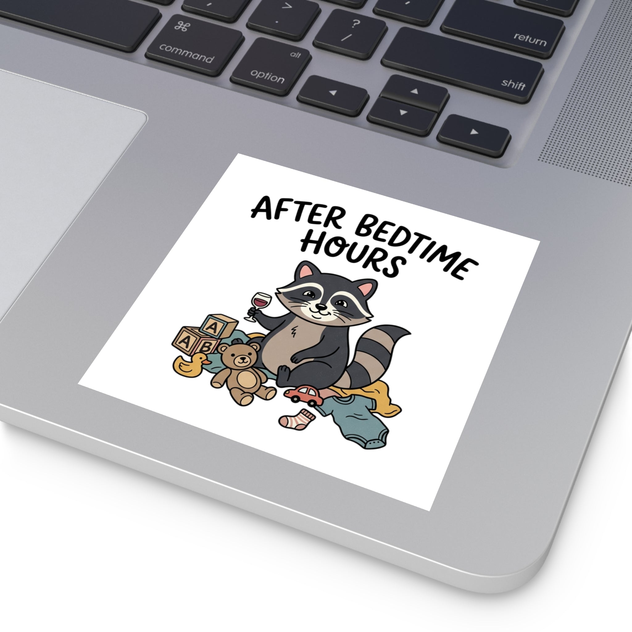 After Bedtime Hours Square Sticker — Funny Raccoon Wine Night Indoor/Outdoor Sticker