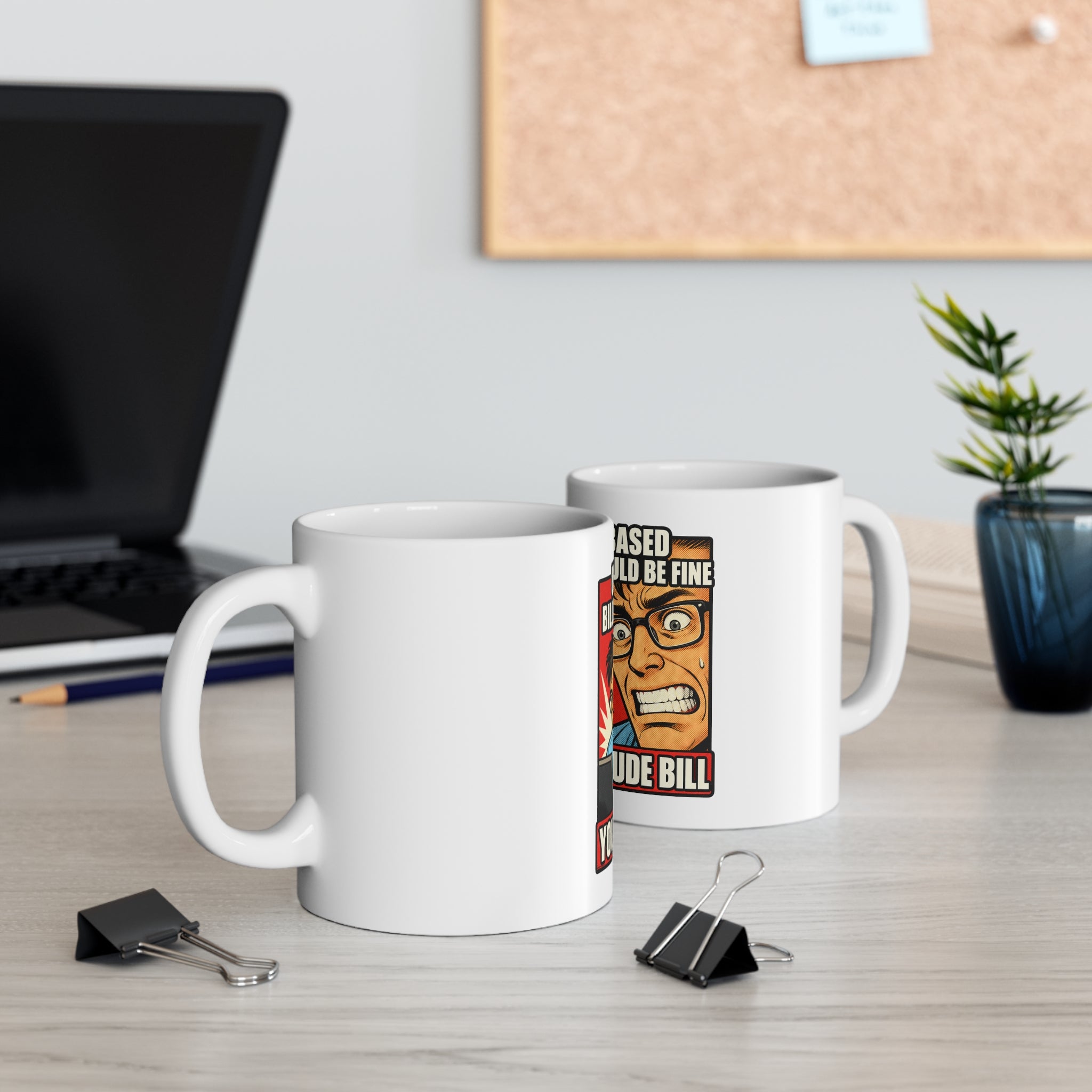 Usage-Based Billing Should Be Fine — Claude Bill Meme Mug