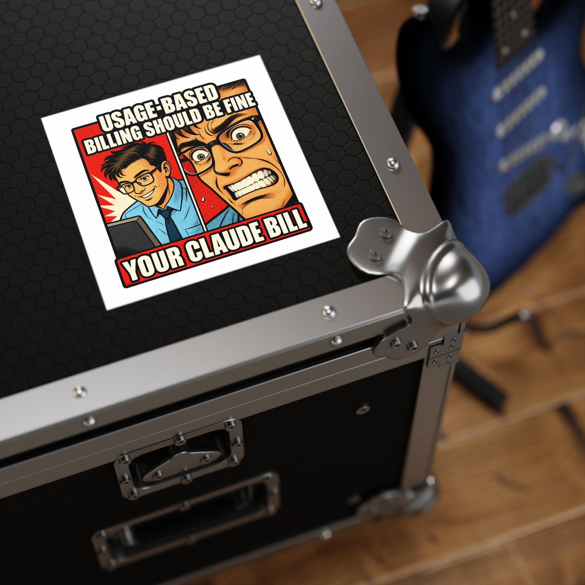 Usage-Based Billing Should Be Fine — Claude Bill Meme Sticker