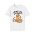 T-Shirt — I Asked For 5 Minutes Funny Lion Family Tee