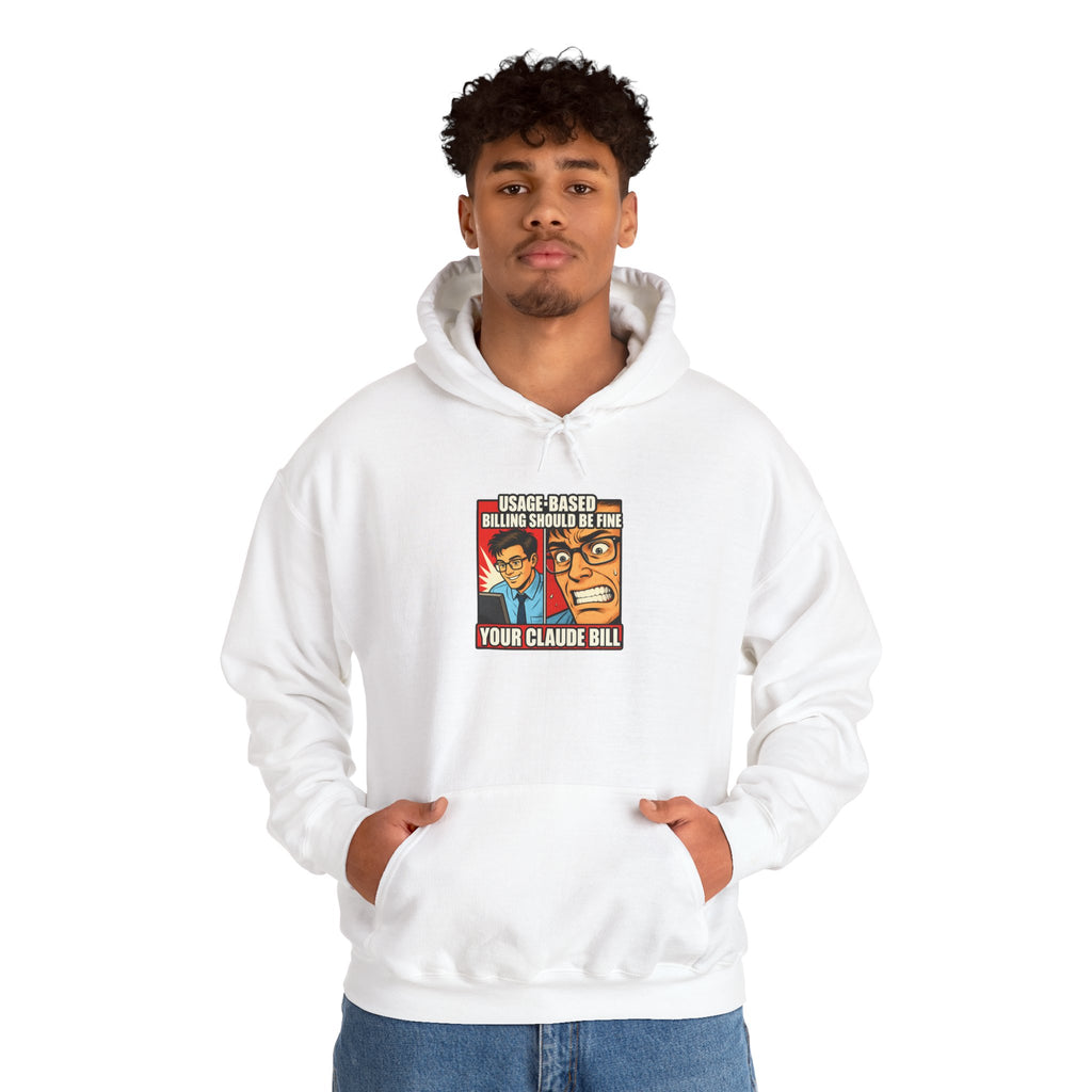 Usage-Based Billing Should Be Fine — Claude Bill Meme Hoodie