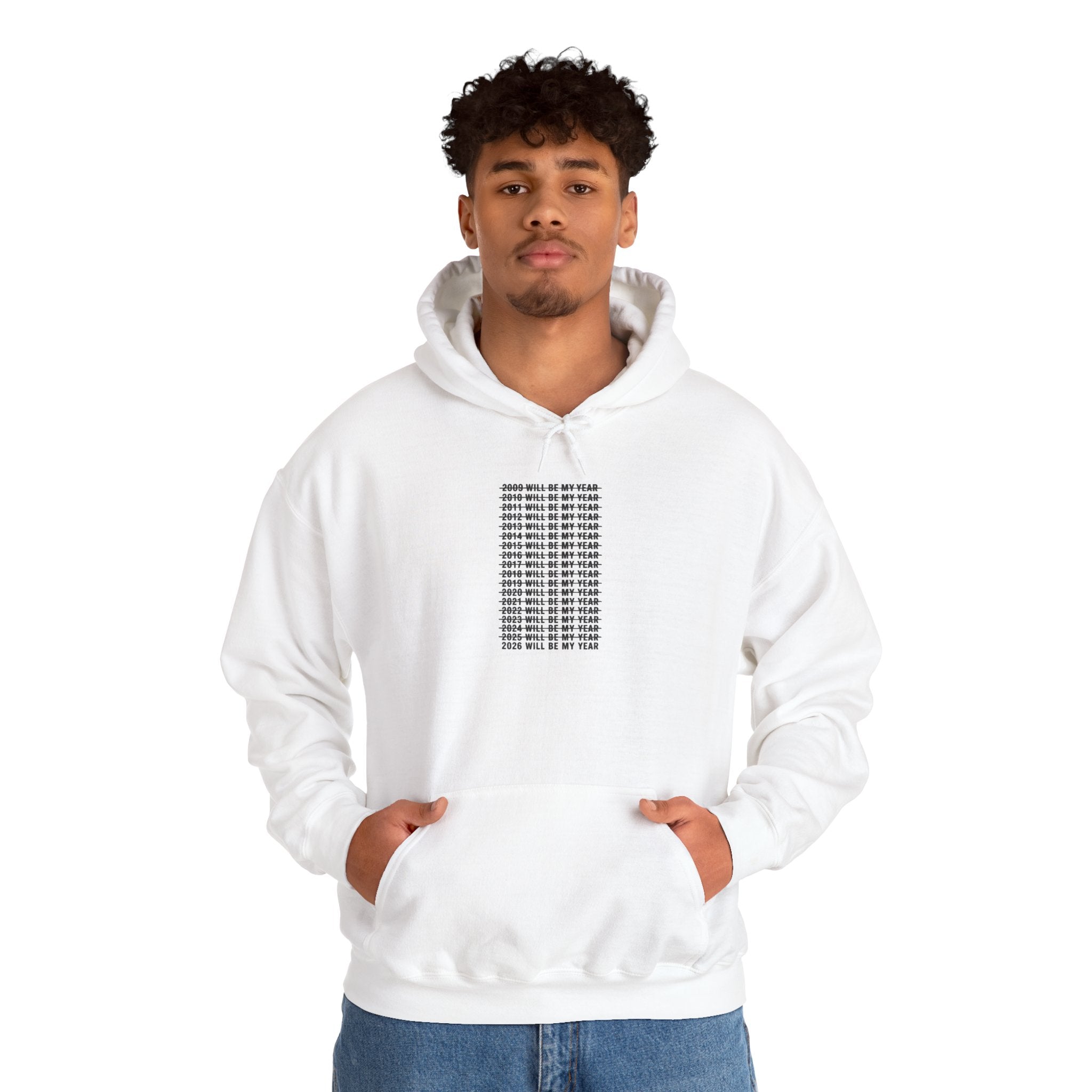 2026 Will Be My Year — Funny Resolution Meme Hoodie