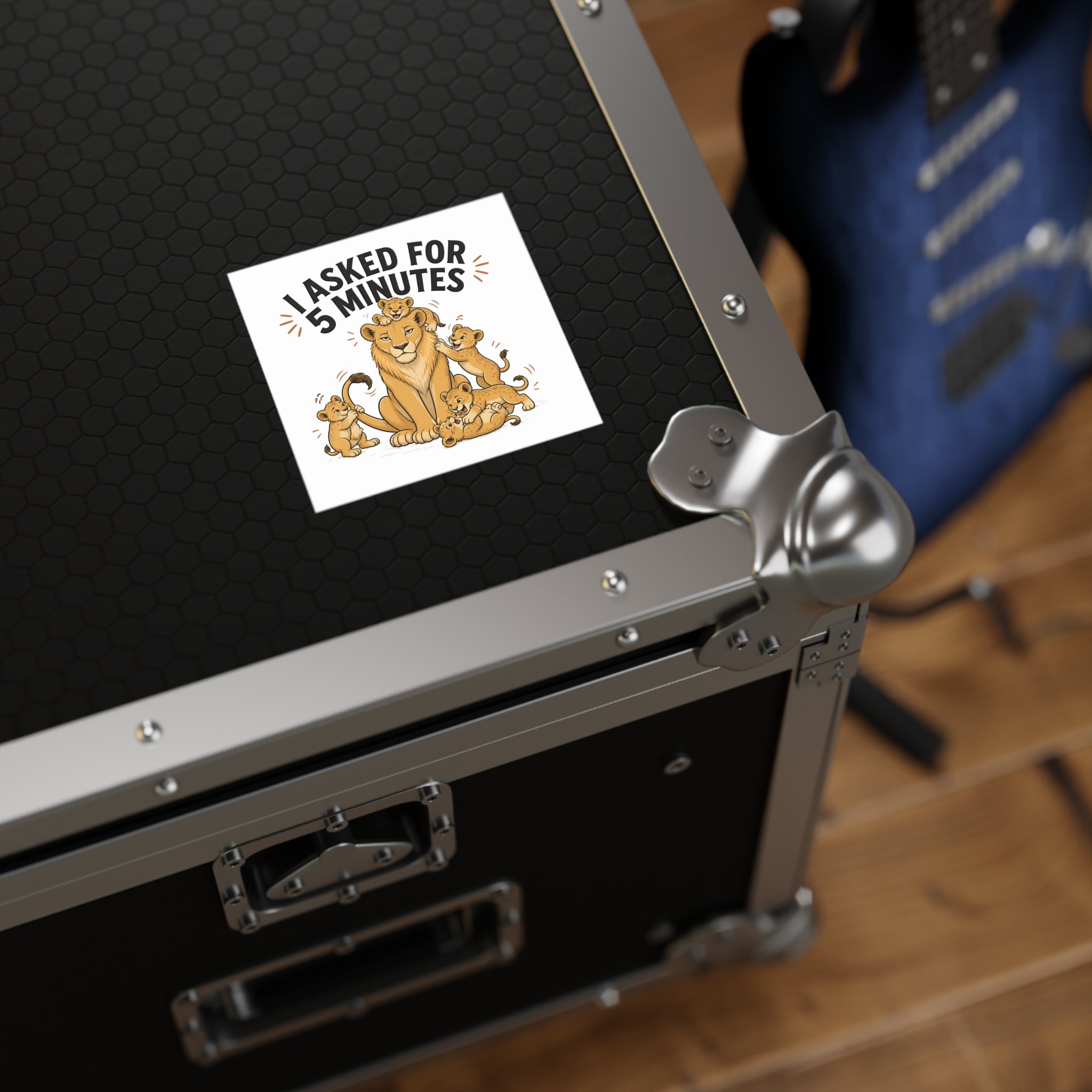 Square Sticker – “I Asked for 5 Minutes” Lioness with Playful Cubs