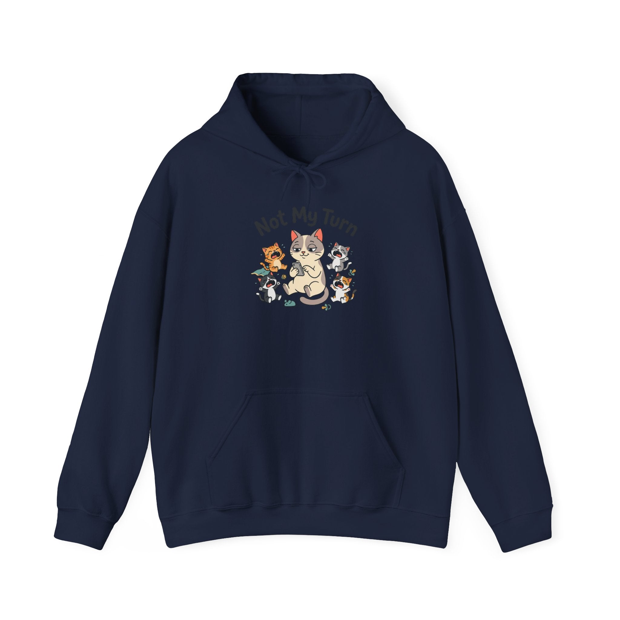 Hoodie — Cute Cats 'Not My Turn'