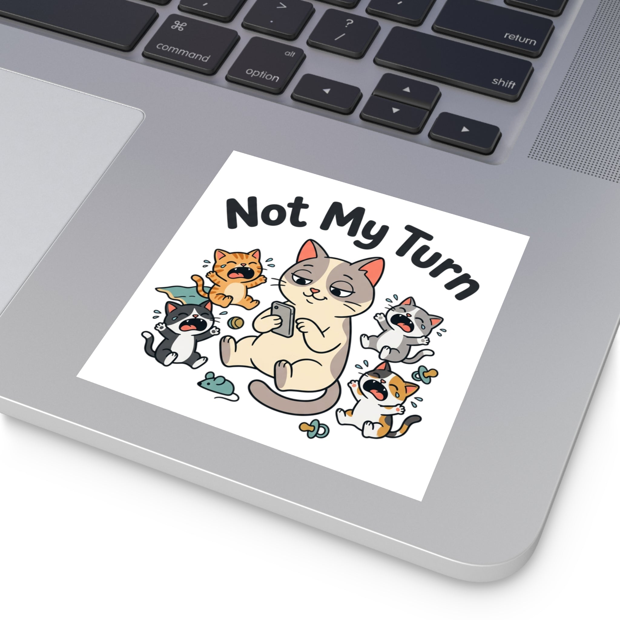 Square Sticker — "Not My Turn"