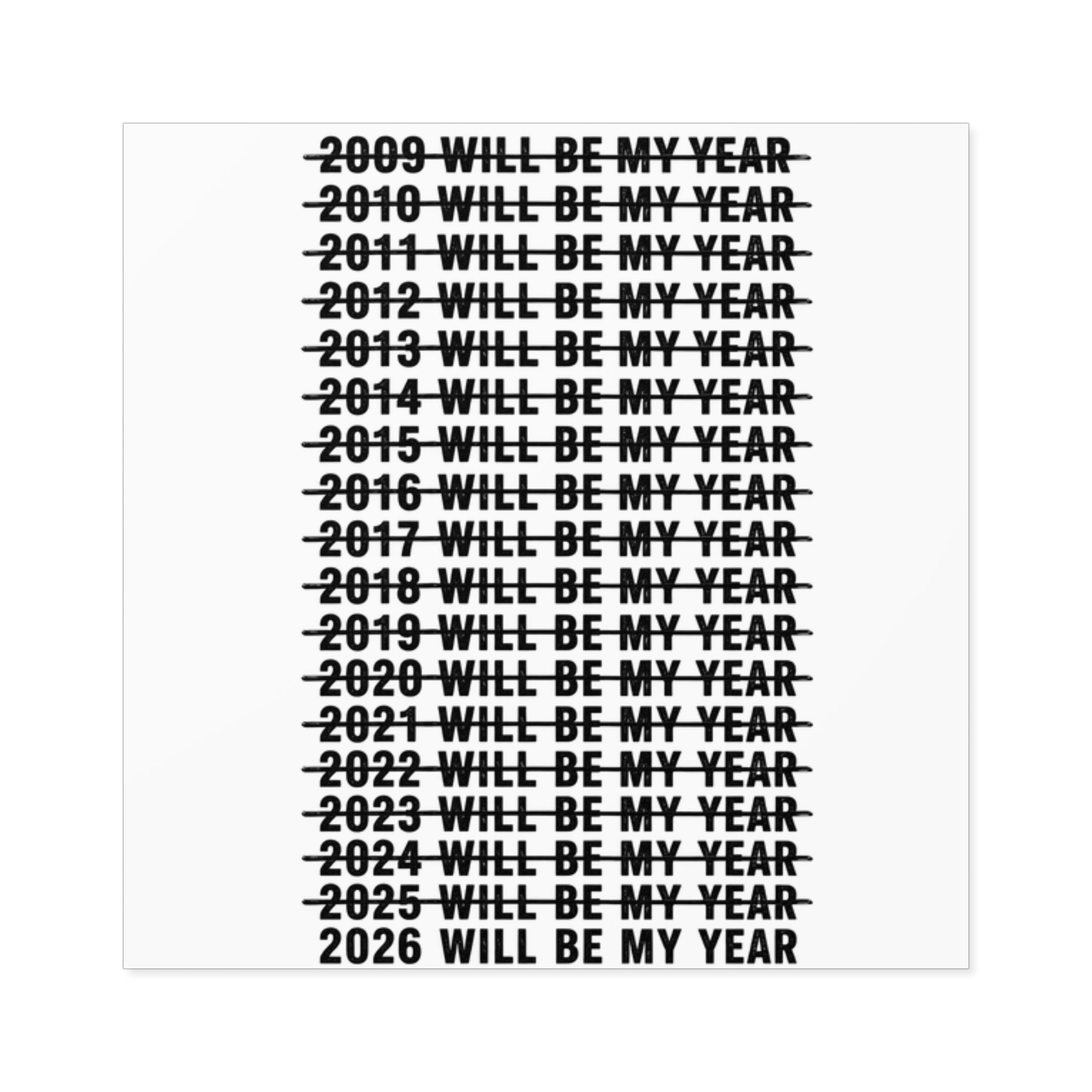 2026 Will Be My Year — Funny Resolution Meme Sticker
