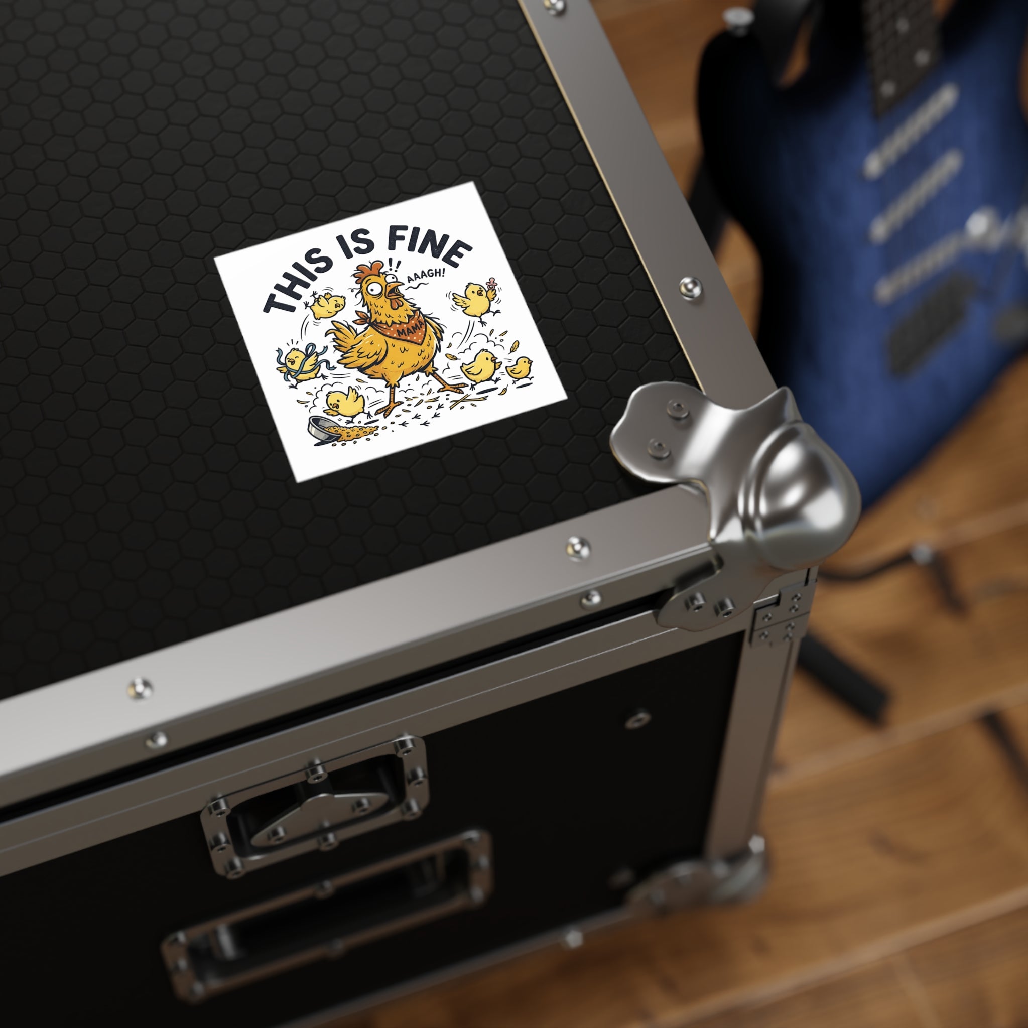 This Is Fine Chicken Square Sticker — Funny Mama Hen & Chicks Outdoor/Indoor Sticker