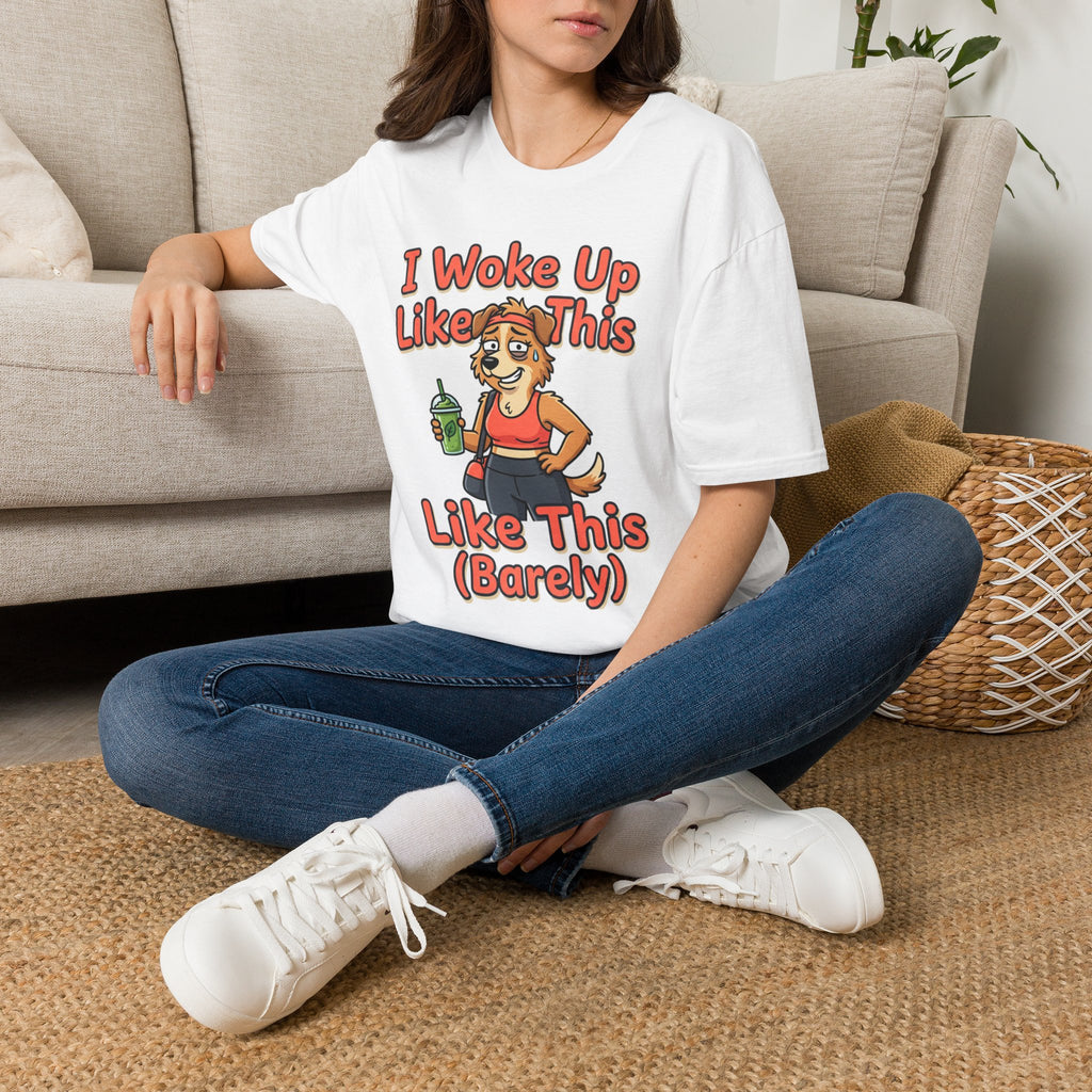 I Woke Up Like This (Barely) T-Shirt — Funny Morning Dog Cartoon Tee