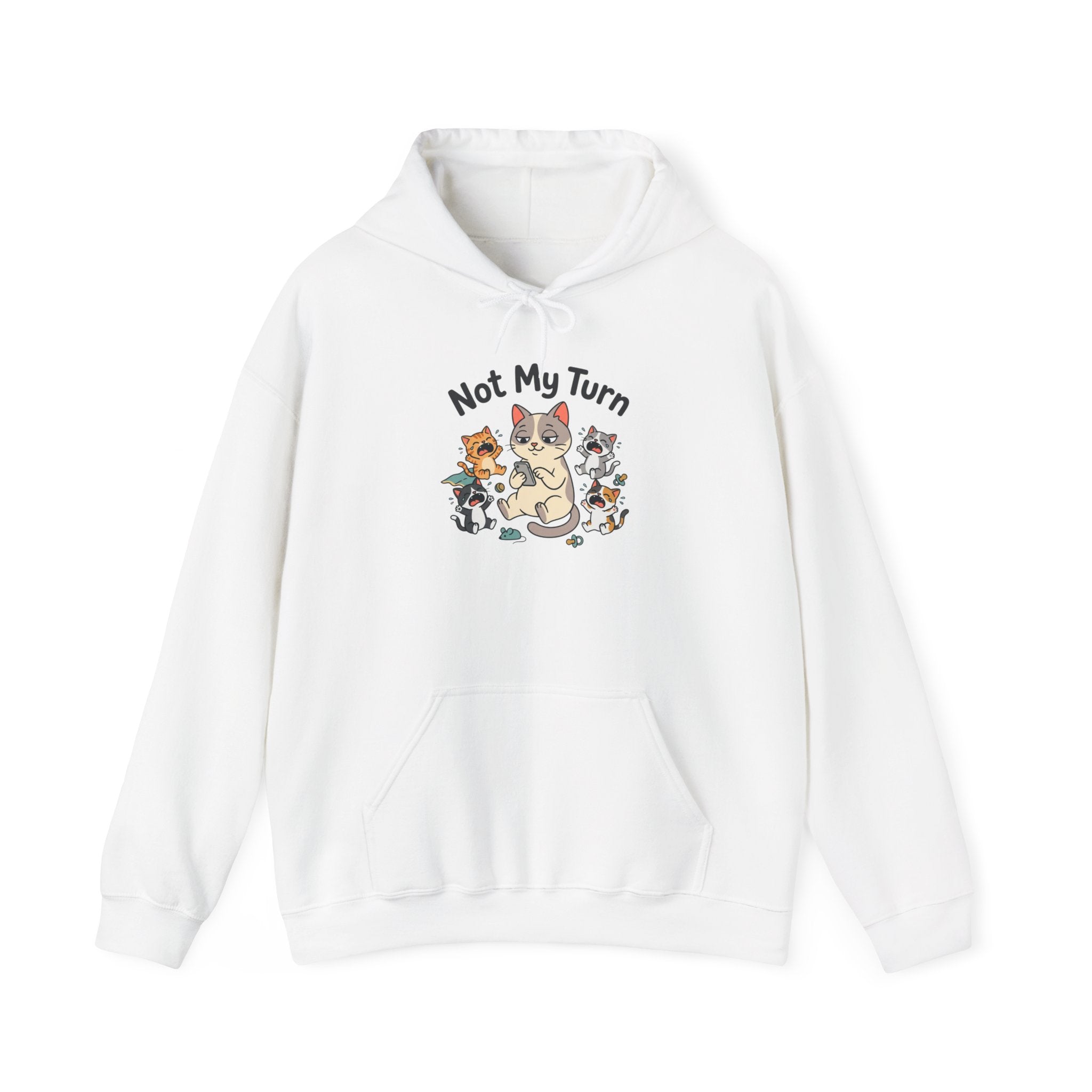 Hoodie — Cute Cats 'Not My Turn'