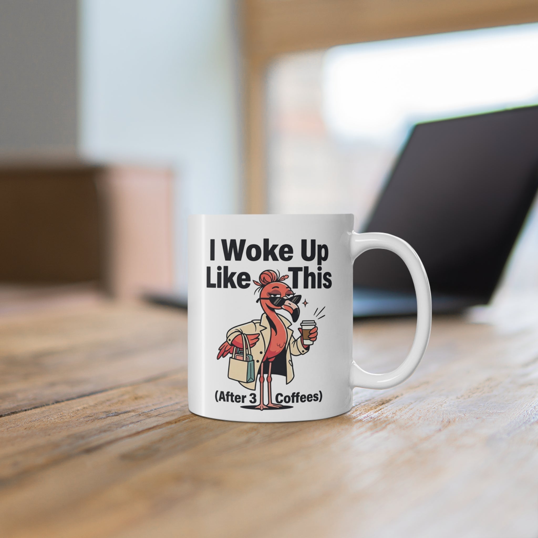Coffee Mug — “I Woke up like this (after 3 coffees)