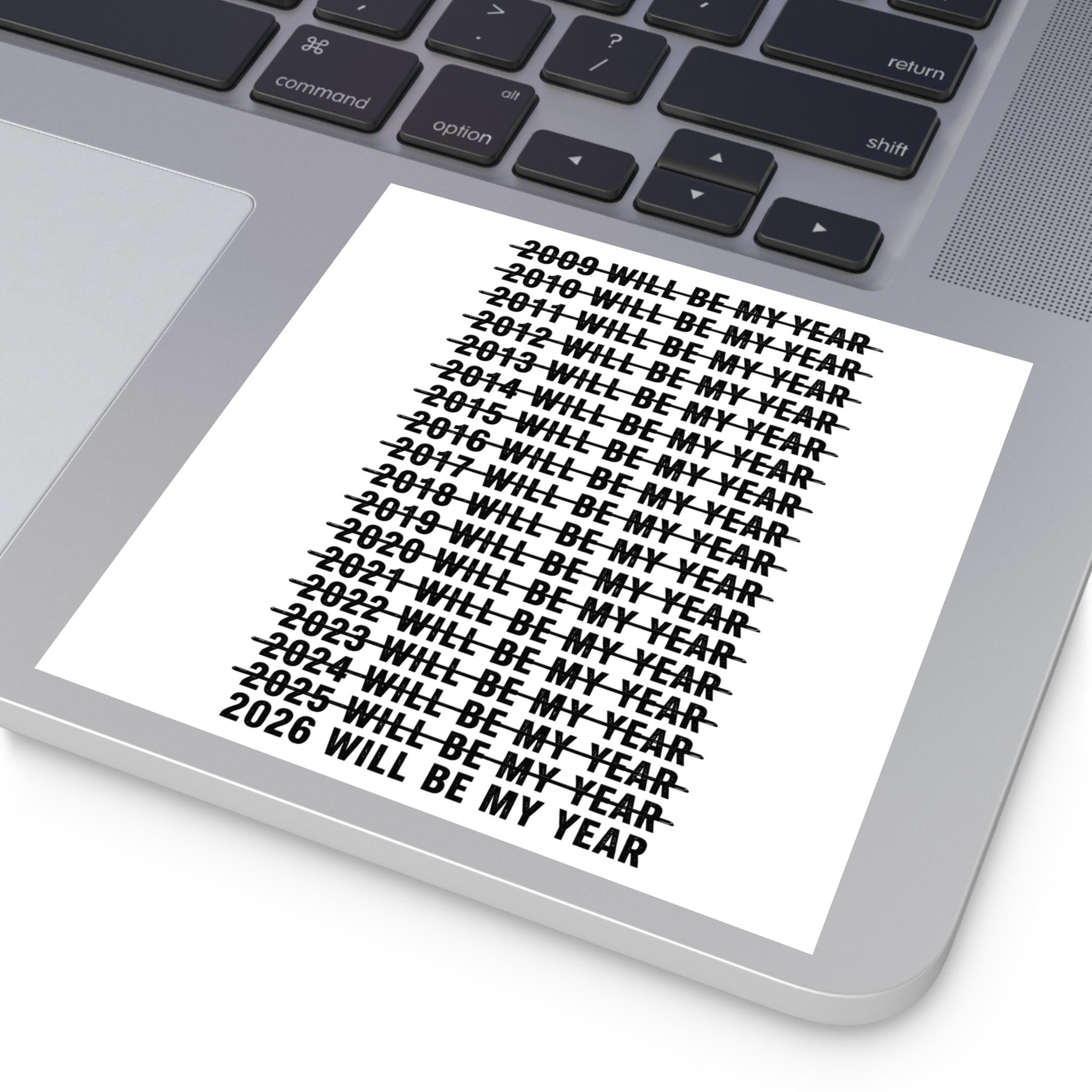2026 Will Be My Year — Funny Resolution Meme Sticker