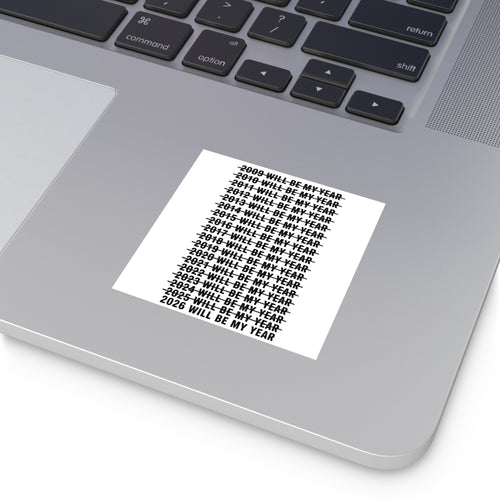 2026 Will Be My Year — Funny Resolution Meme Sticker