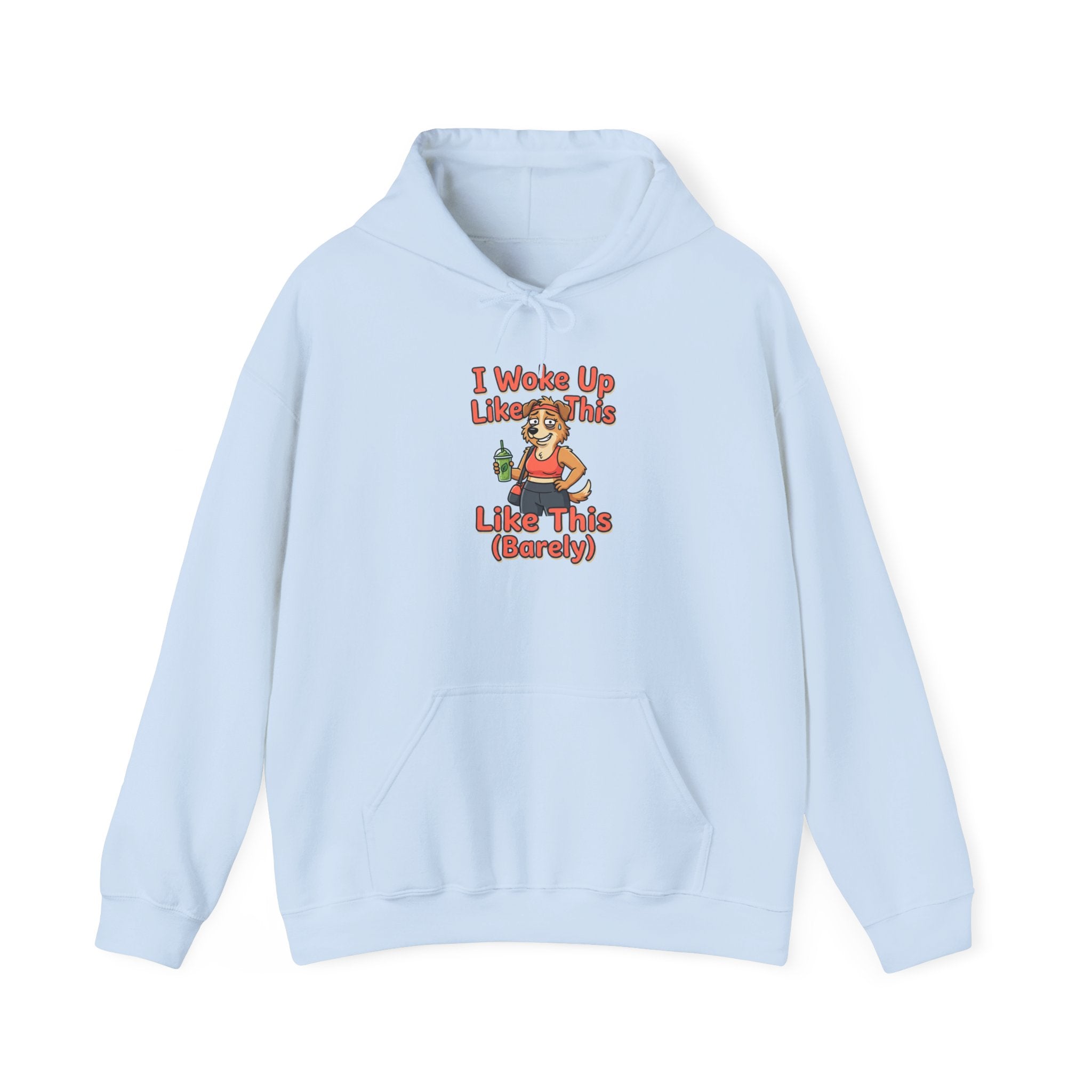 I Woke Up Like This (Barely) Hoodie — Funny Lazy Morning Graphic Sweatshirt