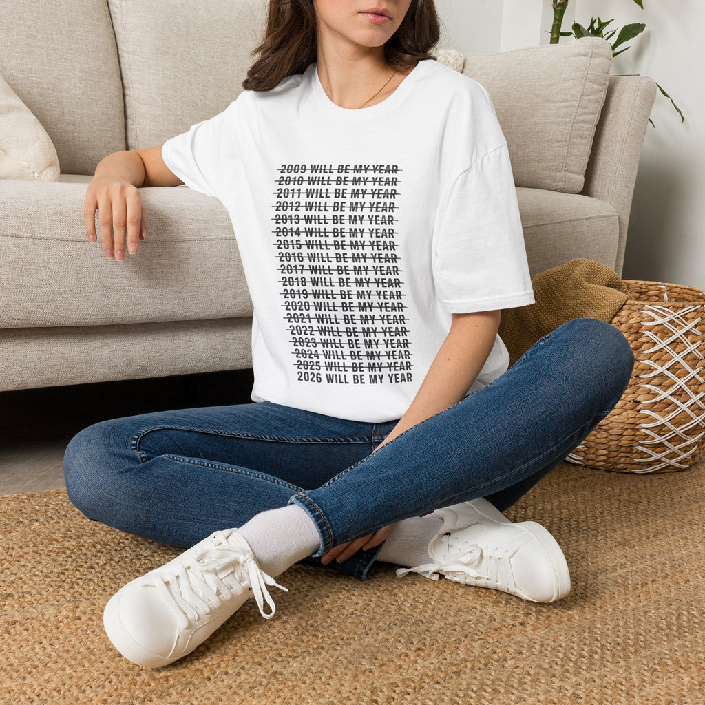 2026 Will Be My Year — Funny Resolution Meme T-Shirt