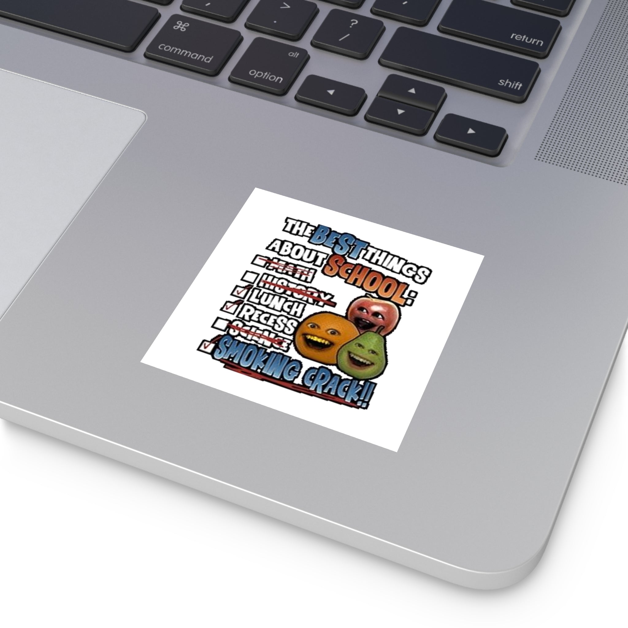 Best Things About School — Smoking Crack Meme Sticker