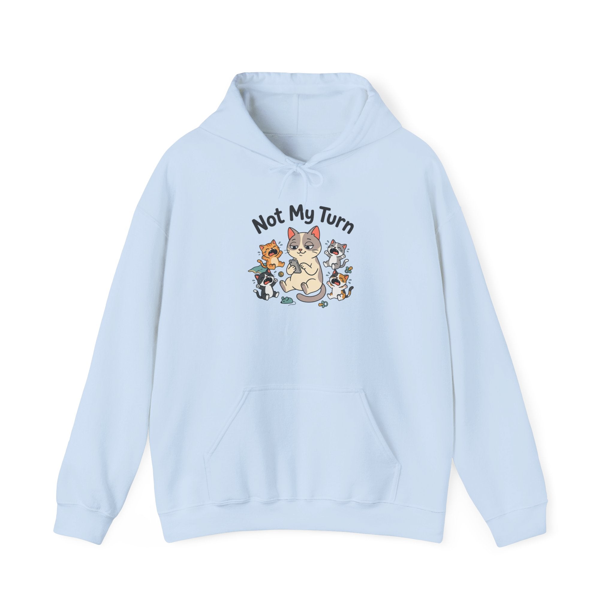 Hoodie — Cute Cats 'Not My Turn'