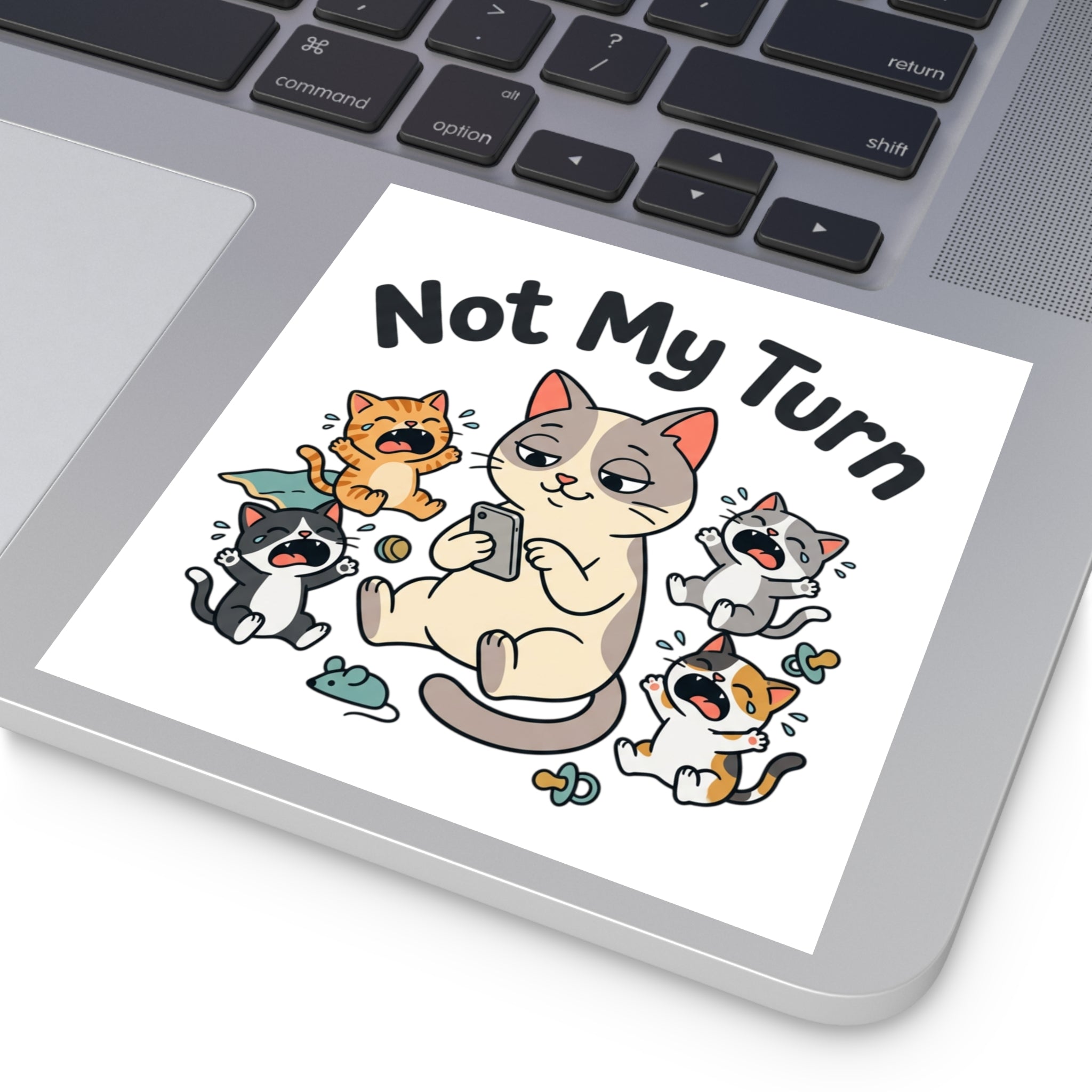 Square Sticker — "Not My Turn"