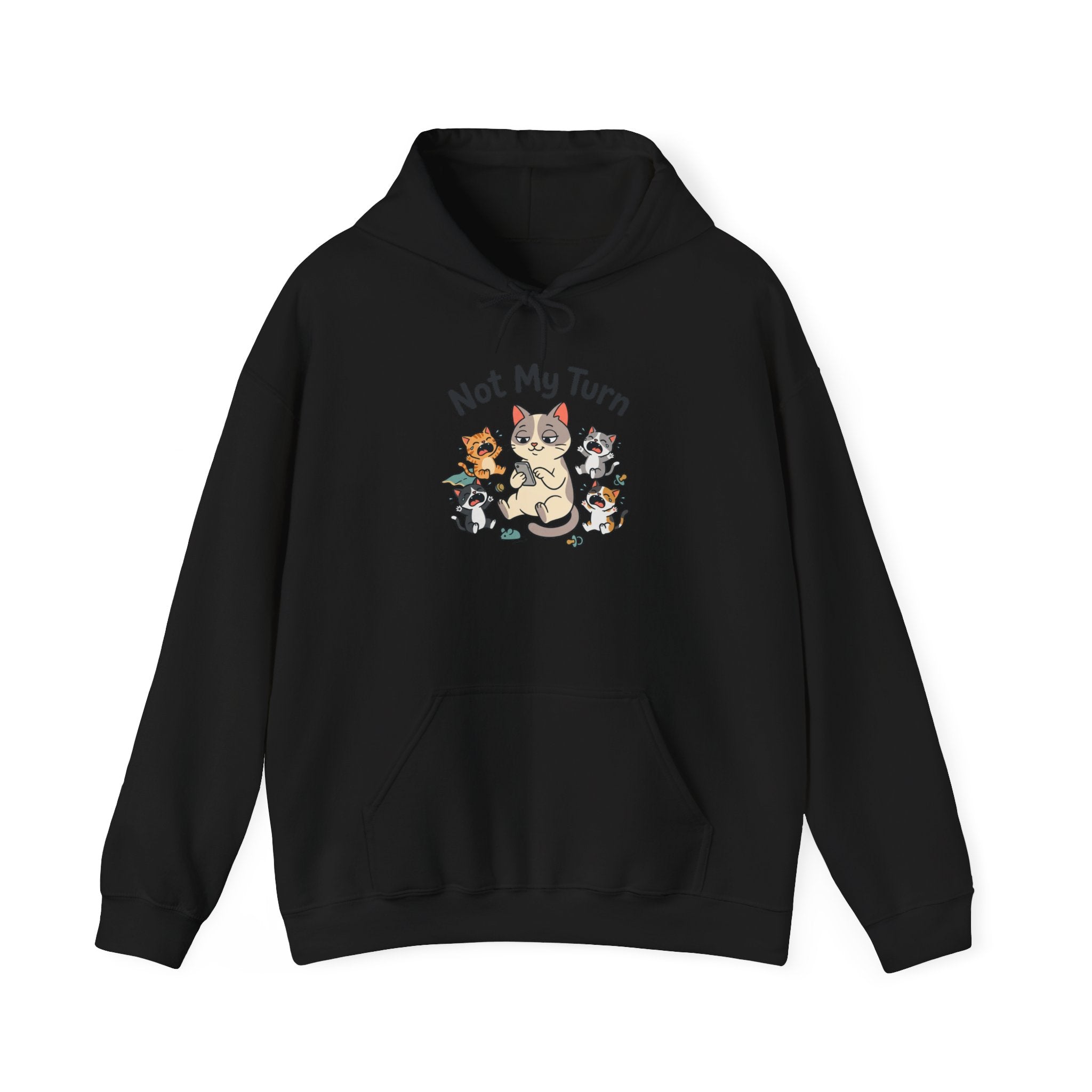 Hoodie — Cute Cats 'Not My Turn'