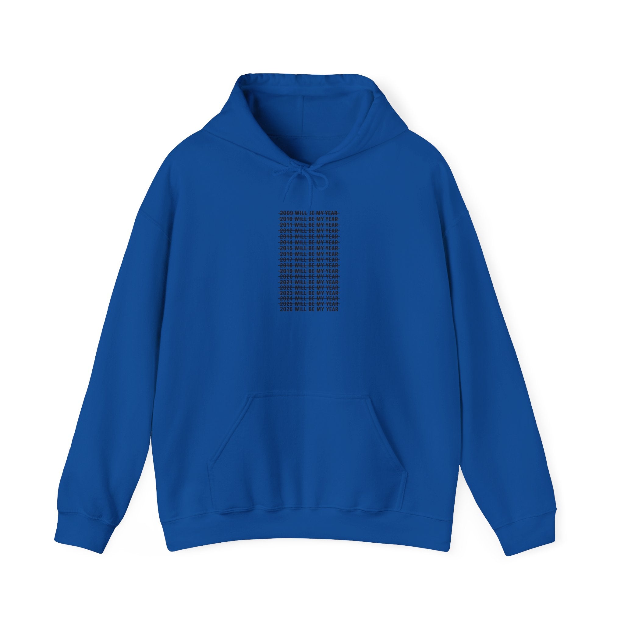 2026 Will Be My Year — Funny Resolution Meme Hoodie