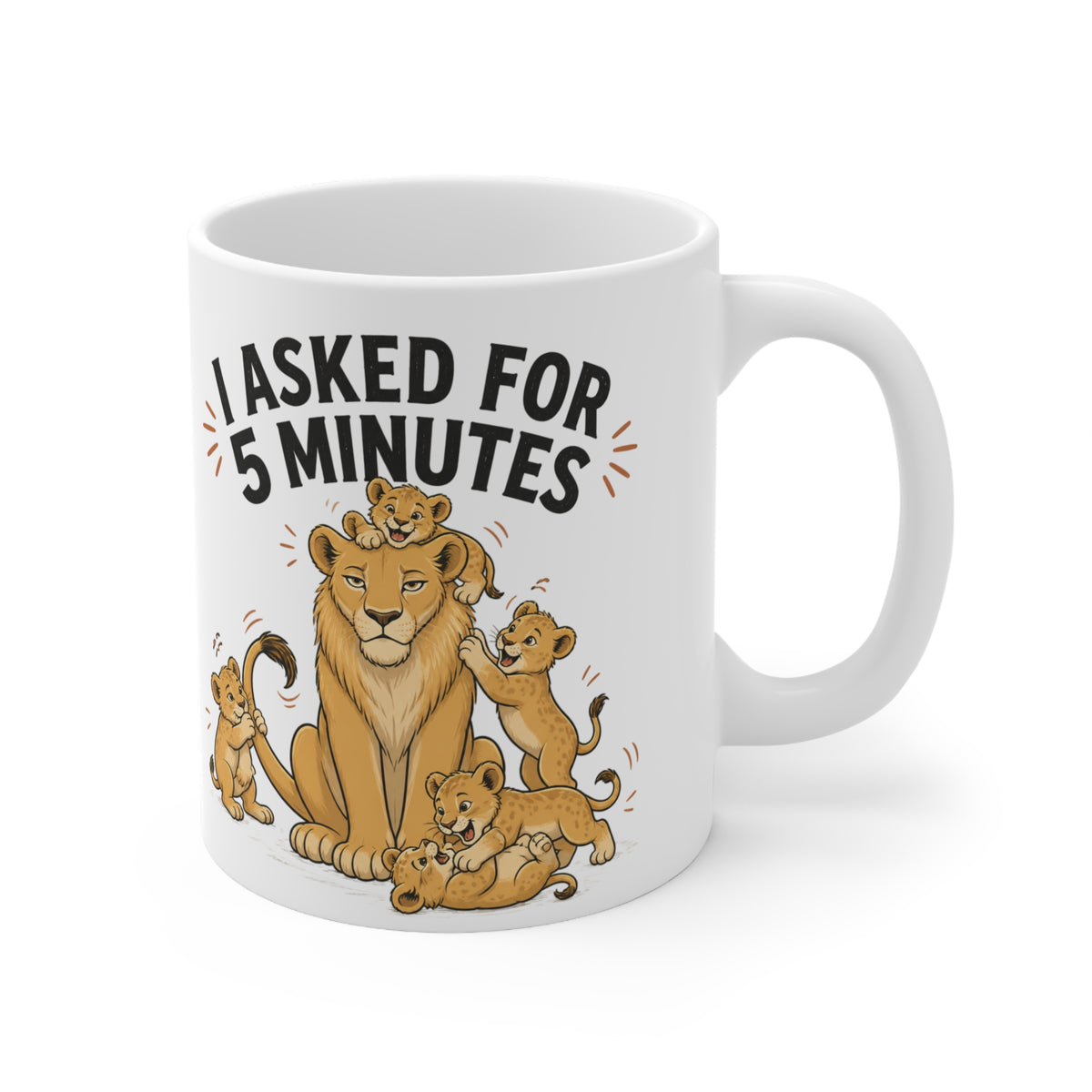 Mug — "I Asked for 5 Minutes" Lioness Coffee Mug