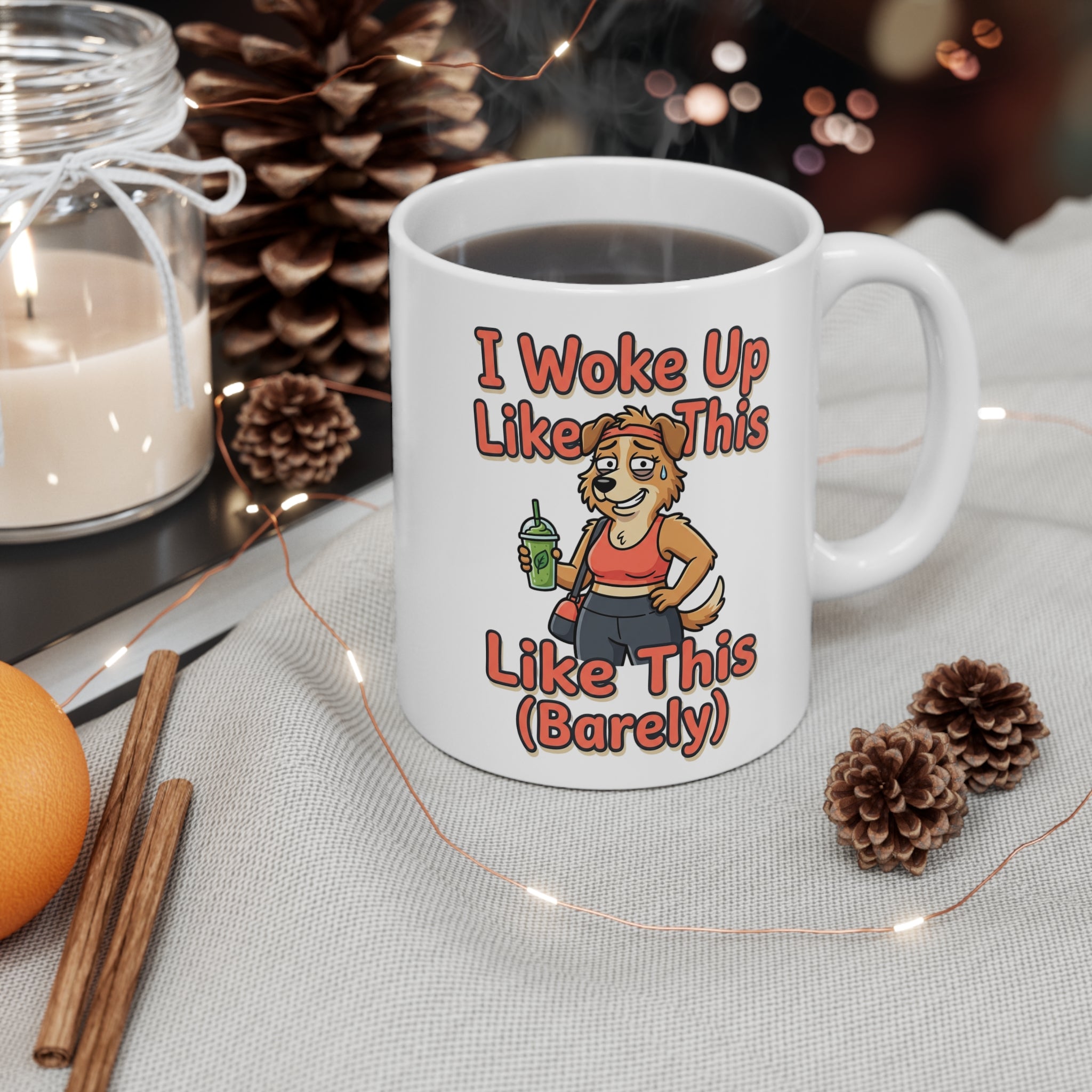 Ceramic Mug - "I Woke Up Like This, Like This (Barely)" Cute Funny Coffee Cup Gift