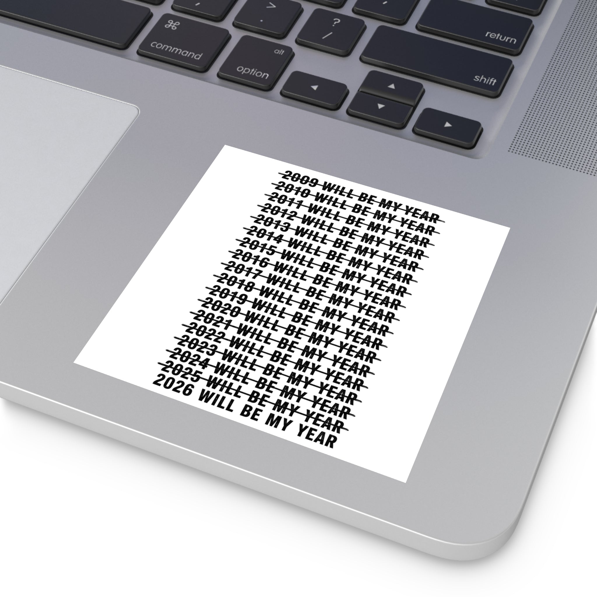 2026 Will Be My Year — Funny Resolution Meme Sticker