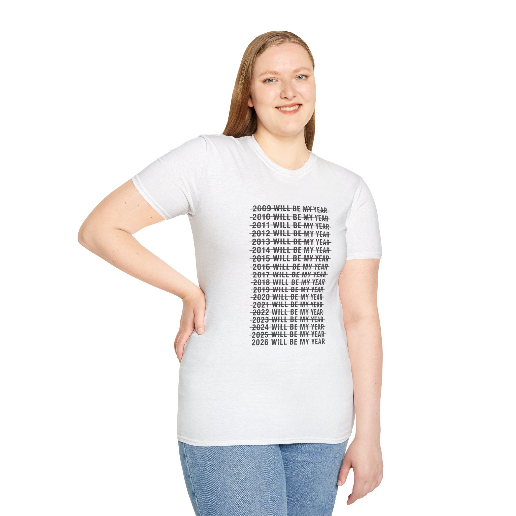 2026 Will Be My Year — Funny Resolution Meme T-Shirt
