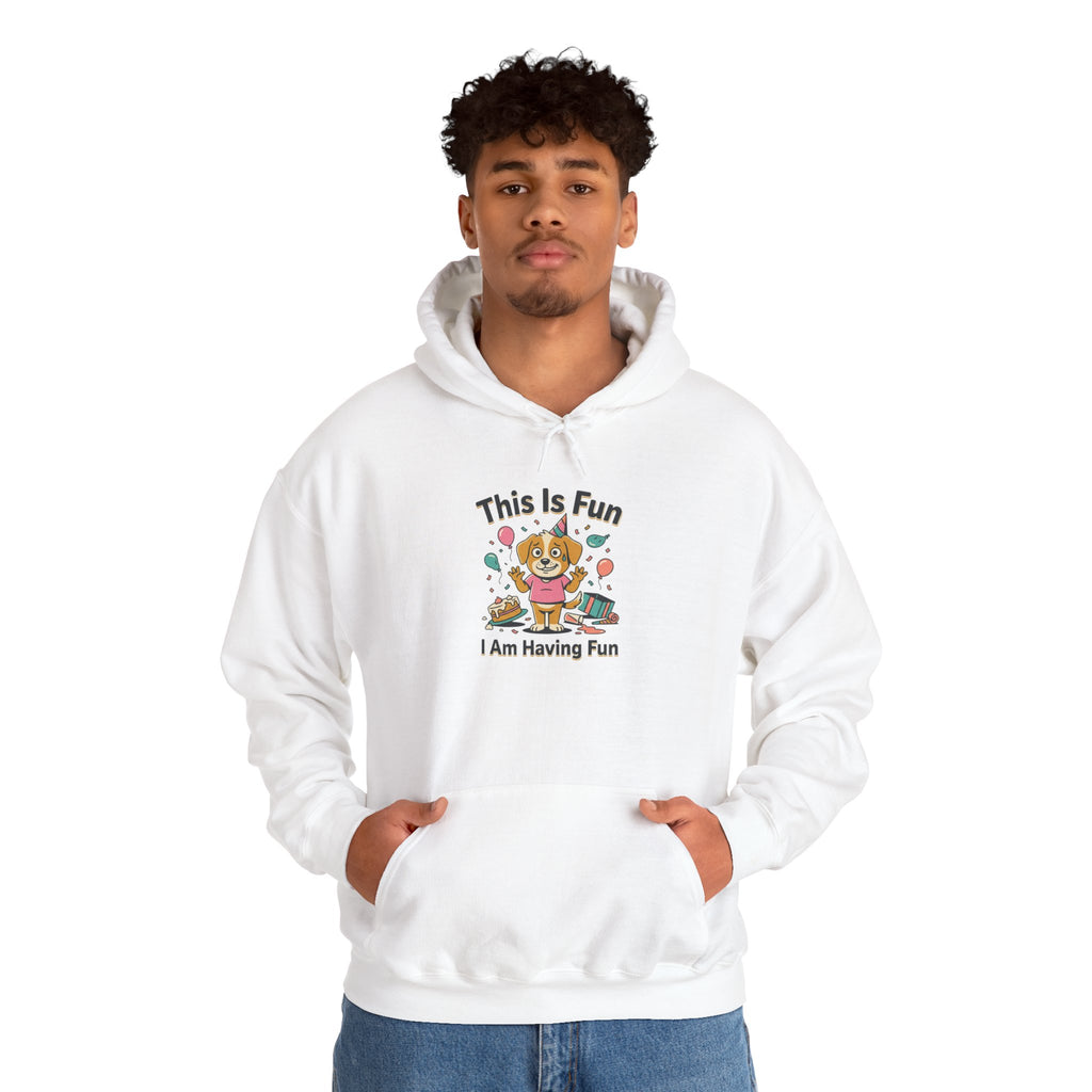 Fun Hoodie — Cute Party Dog ("I Am Having Fun")