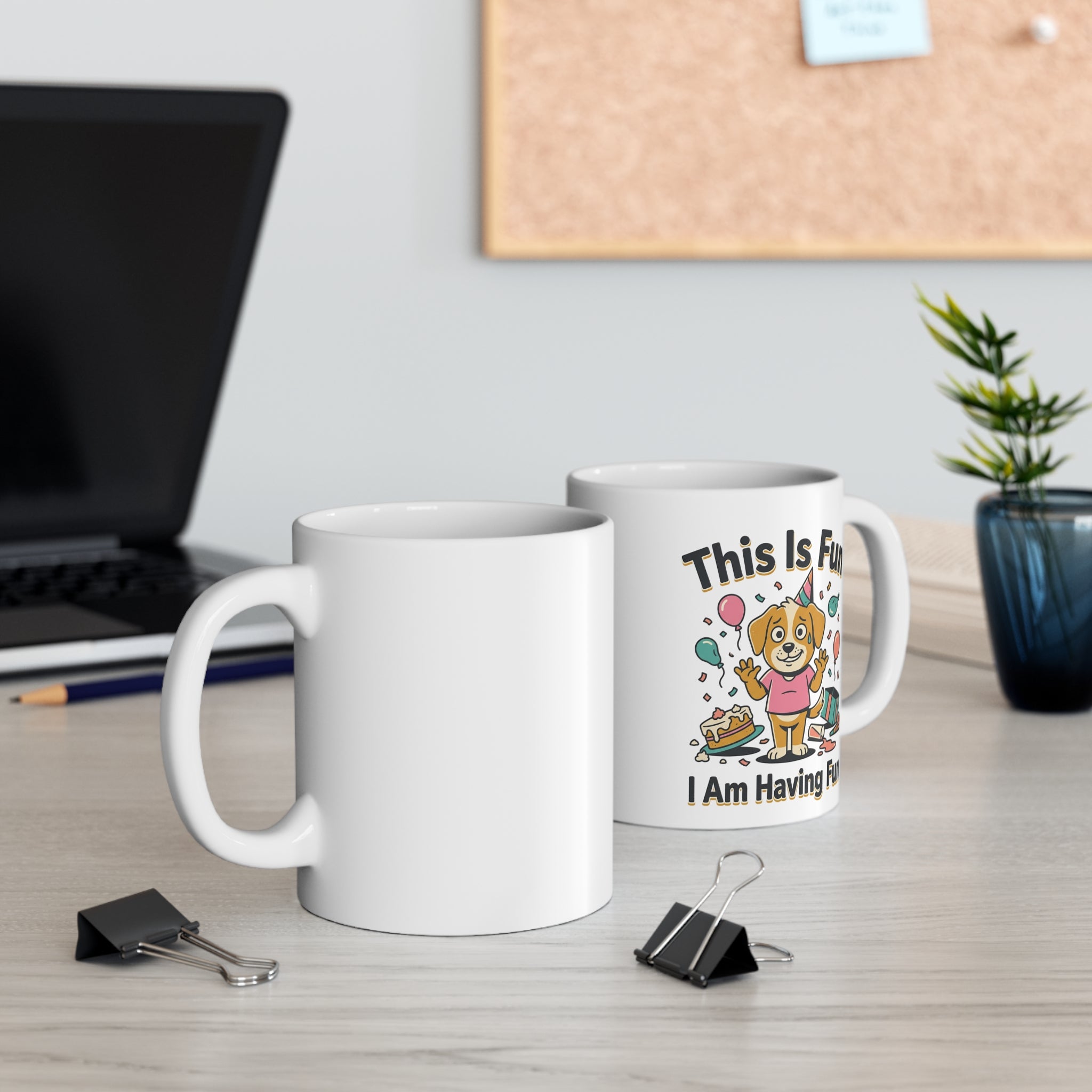 Pup Mum Coffee Mug — "This Is My Birthday"