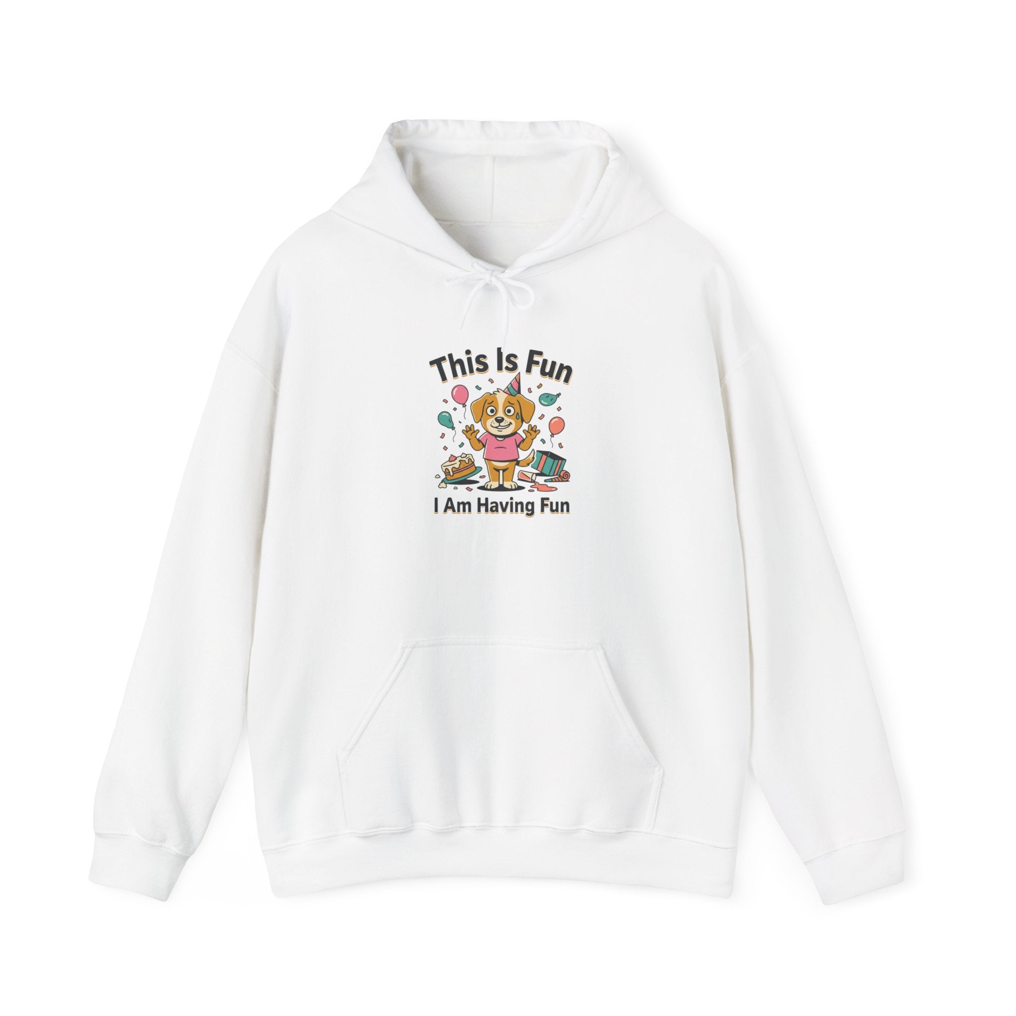 Fun Hoodie — Cute Party Dog ("I Am Having Fun")