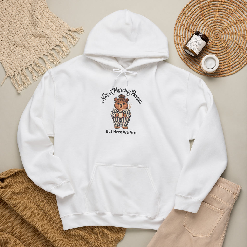 Hoodie - "Not Morning Person Bear Hoodie"