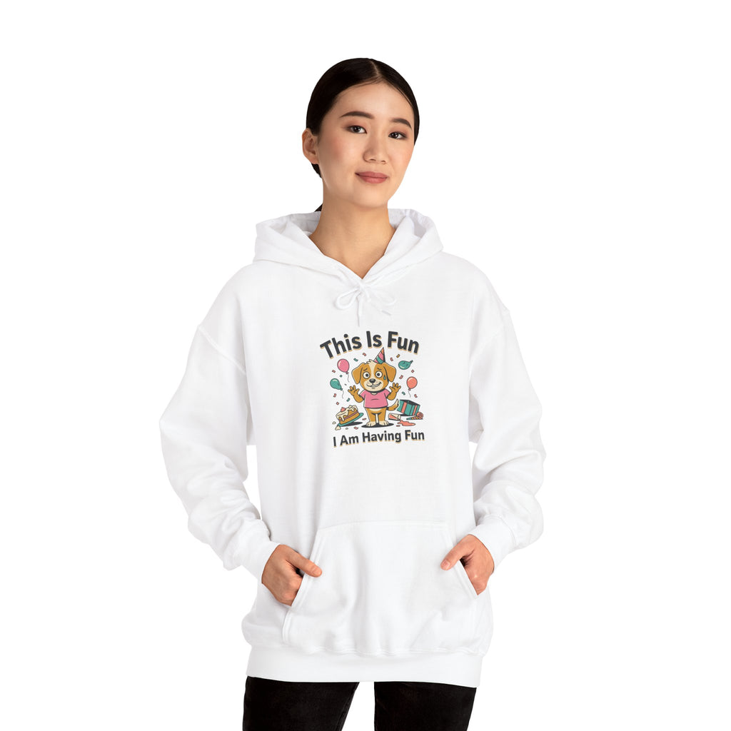 Fun Hoodie — Cute Party Dog ("I Am Having Fun")