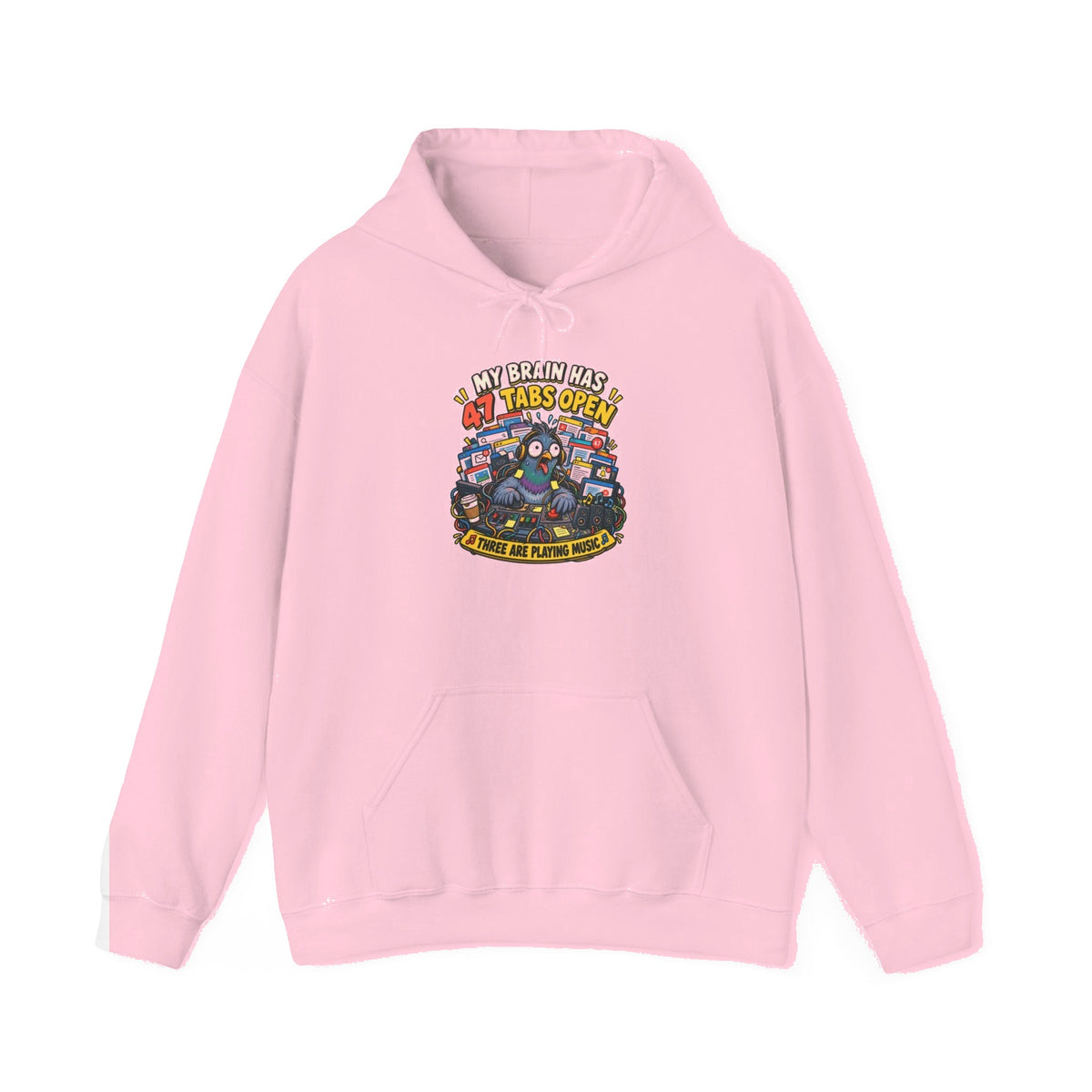 Funny Pigeon Hoodie — “My Brain Has 47 Tabs Open (Three Are Playing Music)” - Light Pink mockup