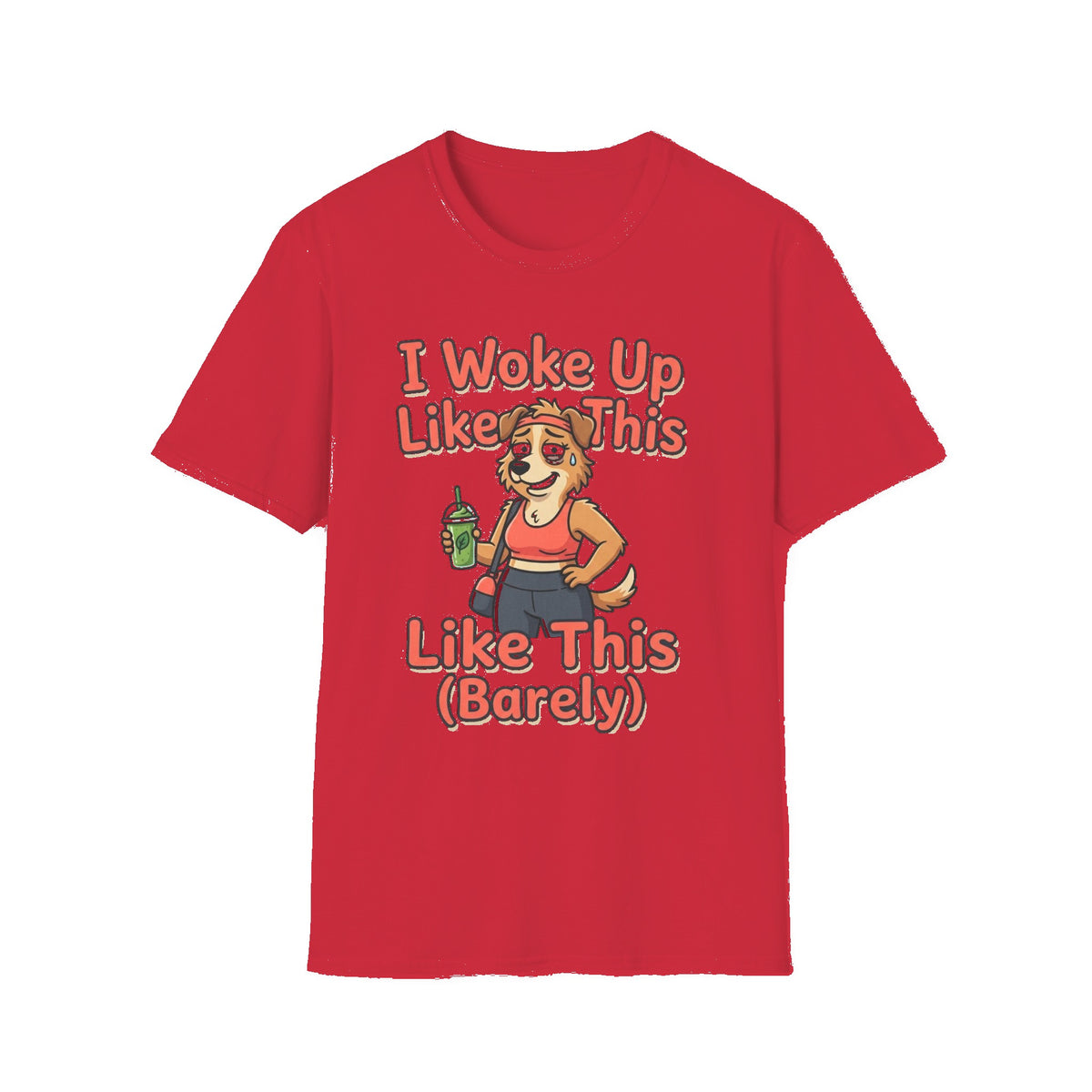 I Woke Up Like This (Barely) T-Shirt — Funny Morning Dog Cartoon Tee - Red mockup