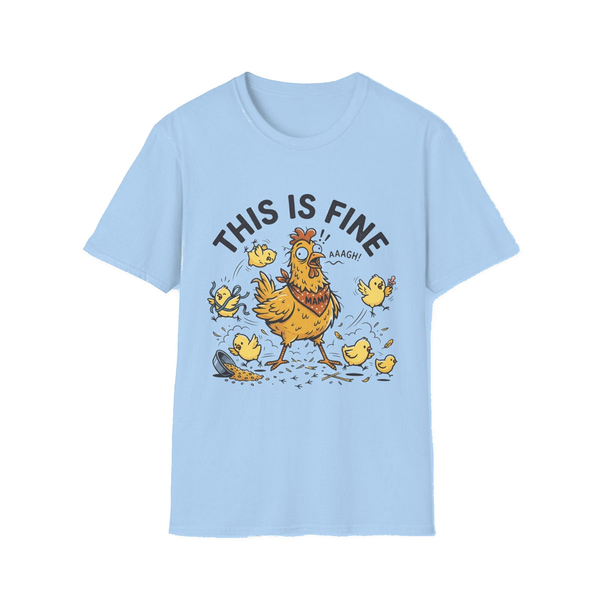 This Is Fine Chicken T-Shirt — Funny Stressed Hen Graphic Tee - Light Blue mockup