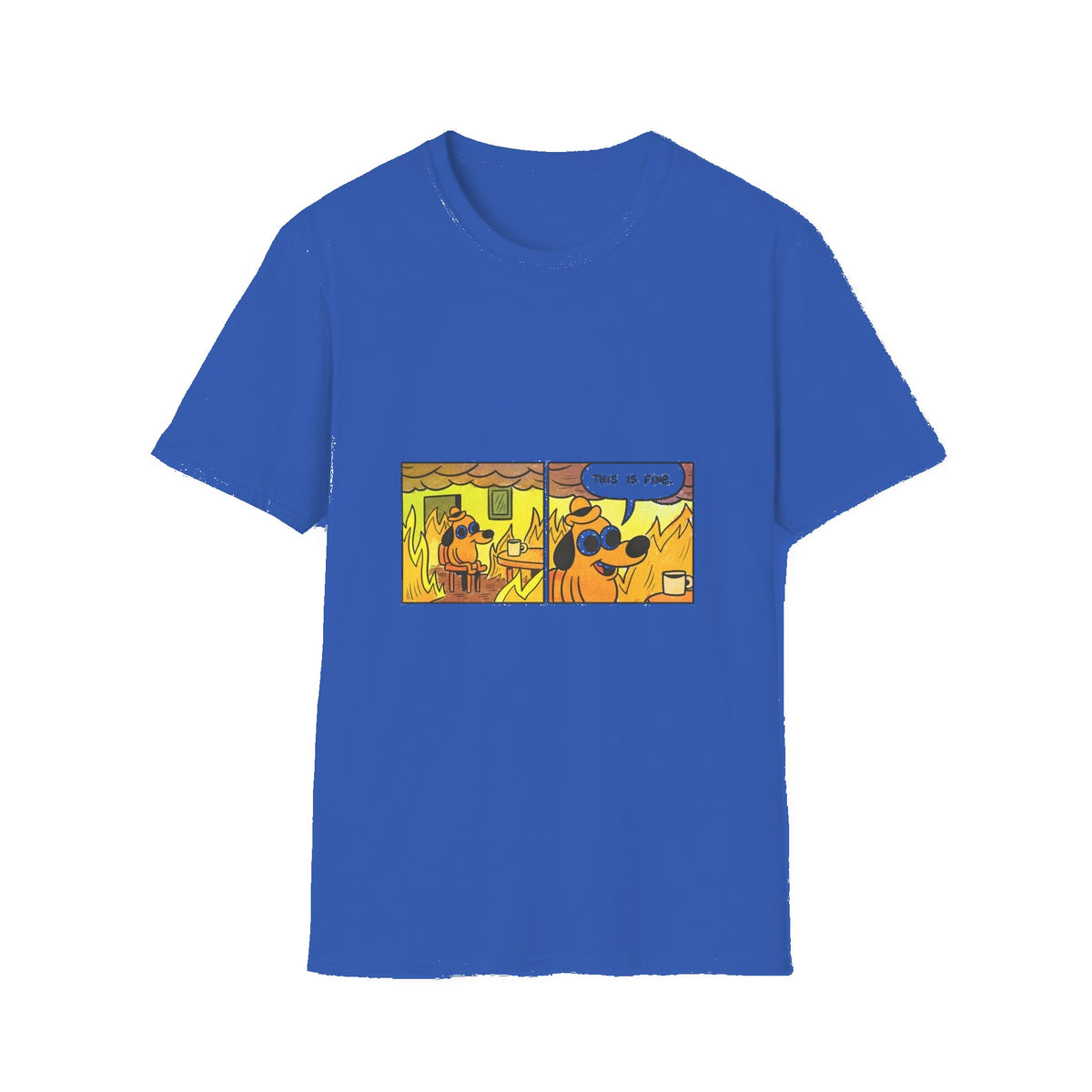 This Is Fine — Classic Fire Meme T-Shirt - Royal mockup
