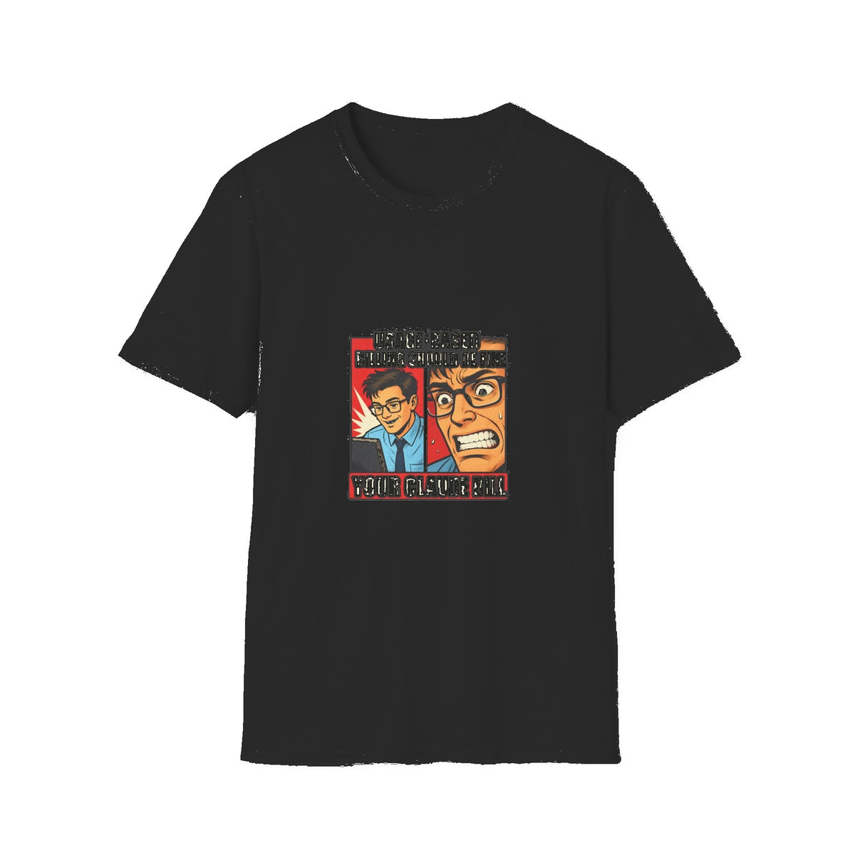 Usage-Based Billing Should Be Fine — Claude Bill Meme T-Shirt - Black mockup